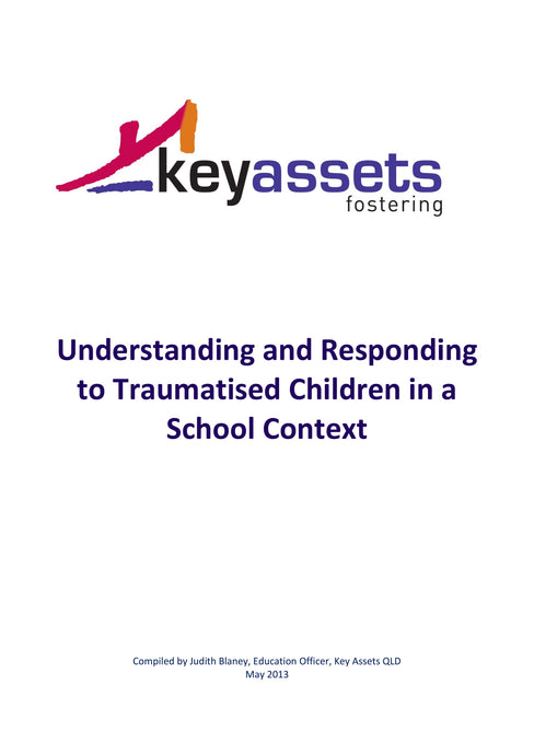 Understanding and Responding to Traumatised Children in a School Context.