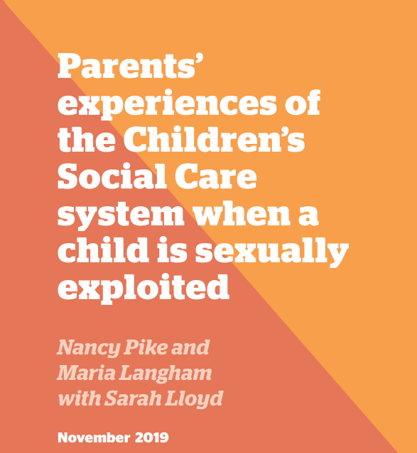 PACE - Parents' experiences of the Children's Social Care system when a child is sexually exploited