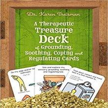 Load image into Gallery viewer, Dr Karen Treisman&#39;s A Therapeutic Treasure Deck of Grounding, Soothing, Coping and Regulating Cards available from Social Work Key
